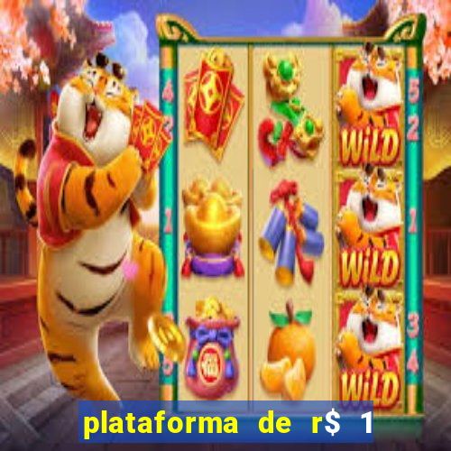 plataforma de r$ 1 para jogar